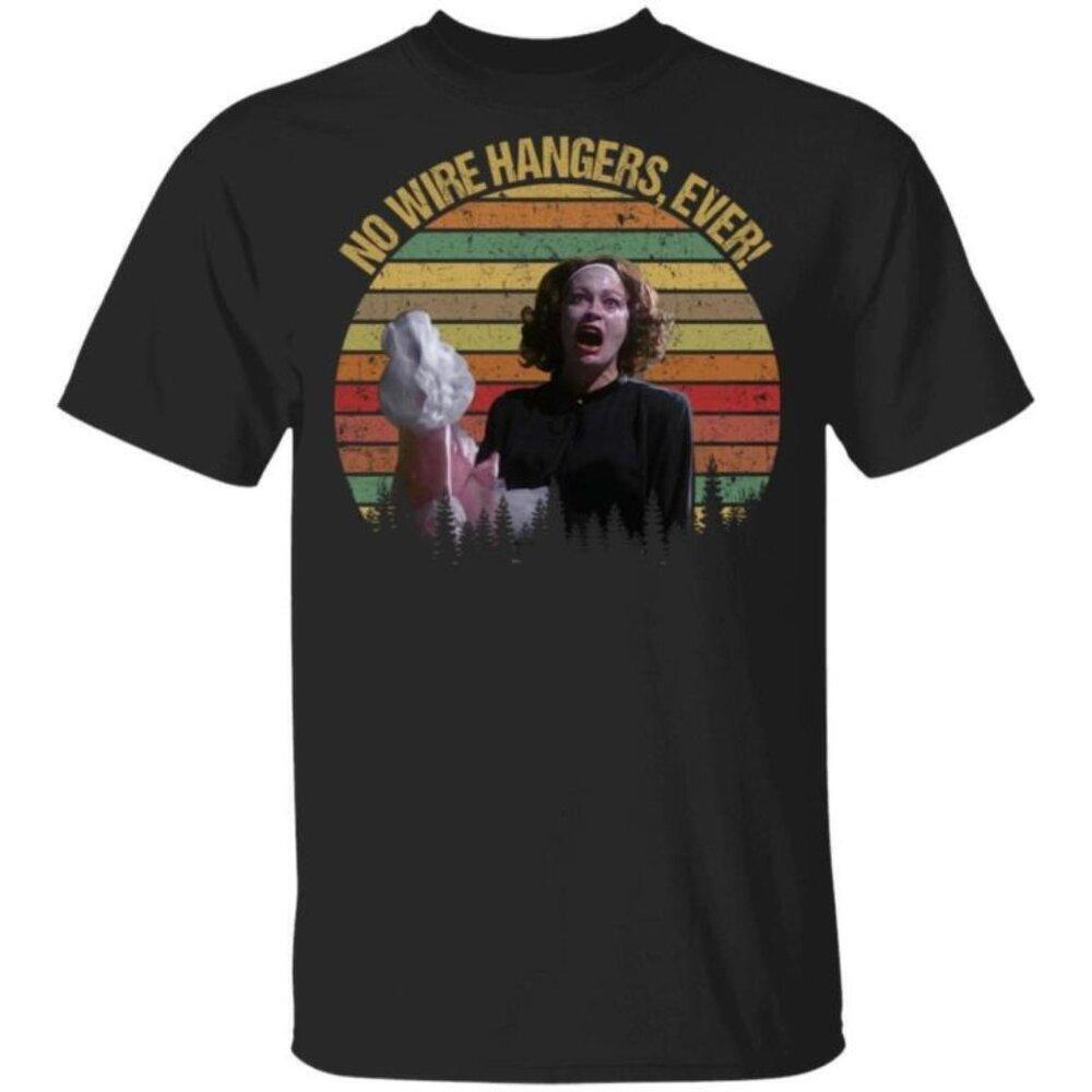 Mommie Dearest No Wire Hangers Ever Retro Movie Fan Collector Classic Quote